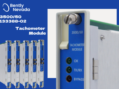 Understanding the Bently Nevada 3500/50 Tachometer Module: Features, Applications, and Benefits