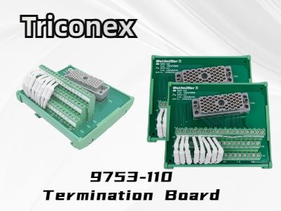 Triconex 9753-110 Termination Board: A Reliable Solution for Industrial Automation