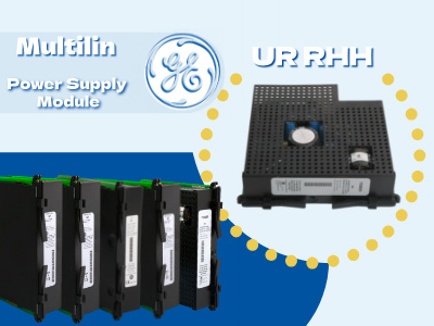 GE UR-RHH Power Supply Module: A Deep Dive
