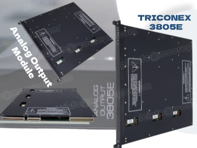 Exploring the Triconex 3805E Analog Output Module: Key Features and Benefits