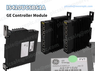 IS420UCSBS1A GE Controller Module: A Reliable Solution for Turbine Control Systems
