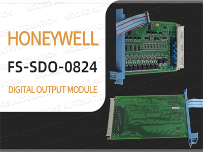 The Honeywell FS-SDO-0824 Output Module: A Reliable Component for Your Industrial Automation Needs